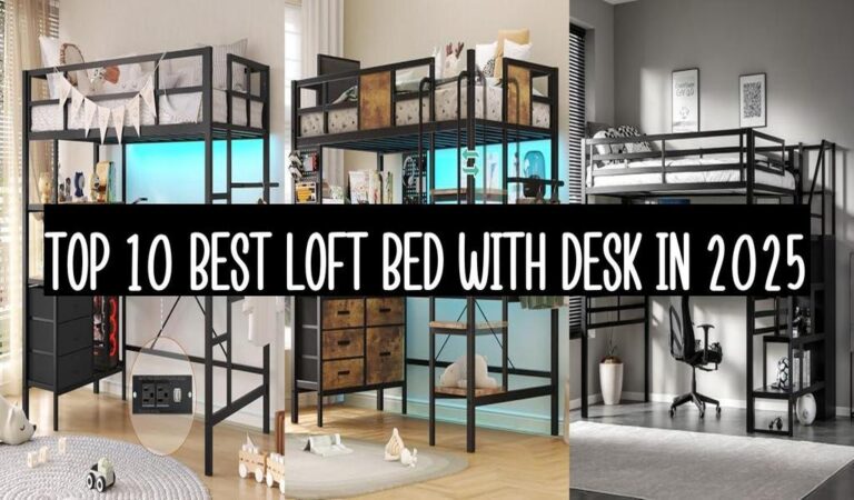 Top 10 Best Loft Bed With Desk In 2025